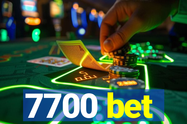 7700 bet